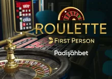 Padişahbet First Person Roulette